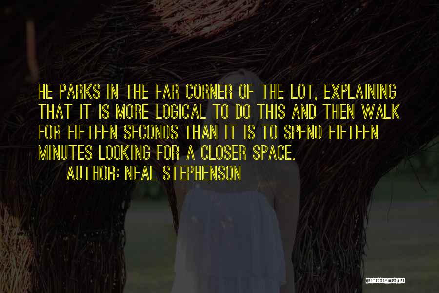 Parking Lot Quotes By Neal Stephenson