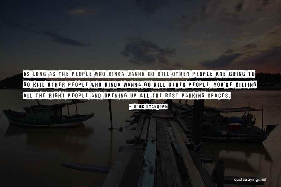 Parking Spaces Quotes By Doug Stanhope Parking Spaces Quotes By Doug Stanhope