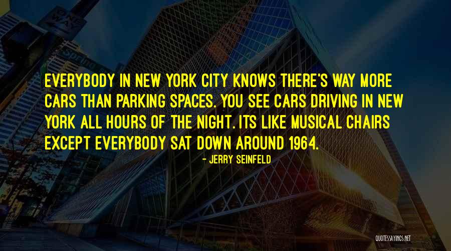 Parking Spaces Quotes By Jerry Seinfeld Parking Spaces Quotes By Jerry Seinfeld