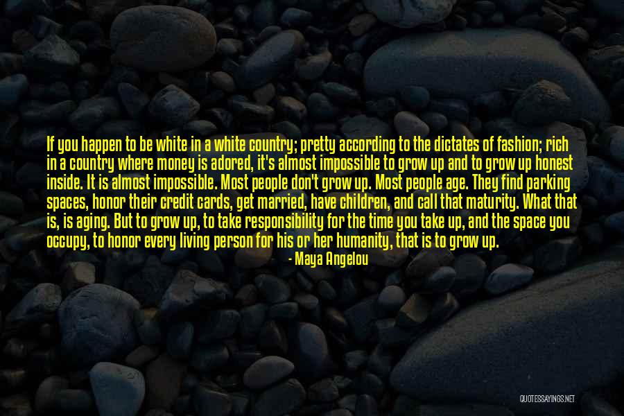 Parking Spaces Quotes By Maya Angelou Parking Spaces Quotes By Maya Angelou