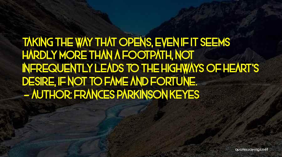 Parkinson Quotes By Frances Parkinson Keyes