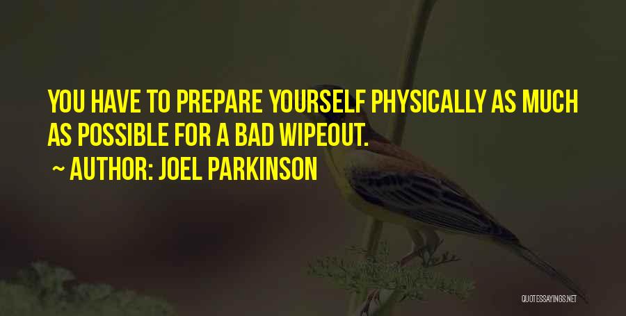 Parkinson Quotes By Joel Parkinson