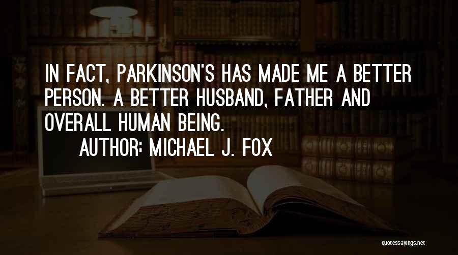 Parkinson Quotes By Michael J. Fox