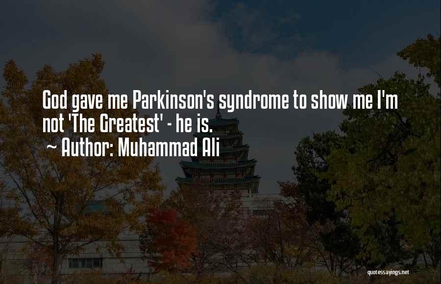 Parkinson Quotes By Muhammad Ali