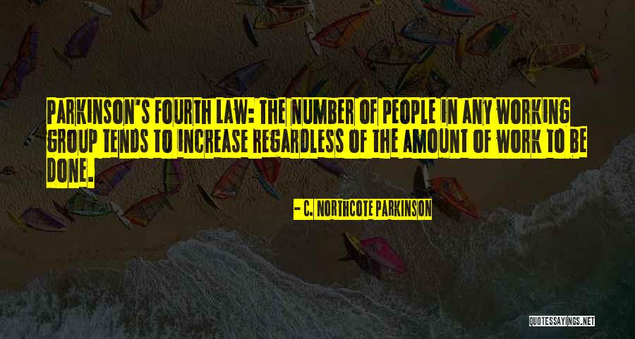 Parkinson S Quotes By C. Northcote Parkinson Parkinson S Quotes By C. Northcote Parkinson