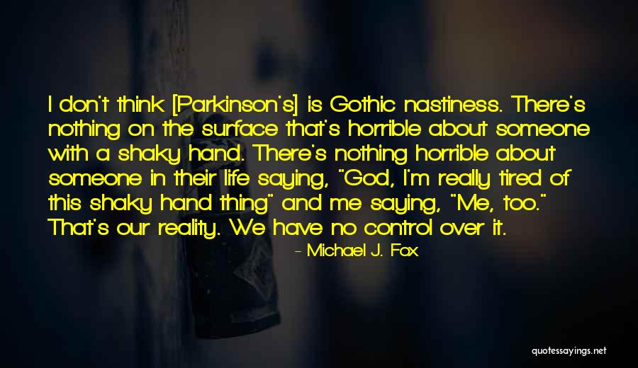 Parkinson S Quotes By Michael J. Fox Parkinson S Quotes By Michael J. Fox