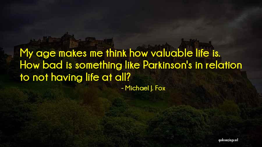 Parkinson S Quotes By Michael J. Fox Parkinson S Quotes By Michael J. Fox