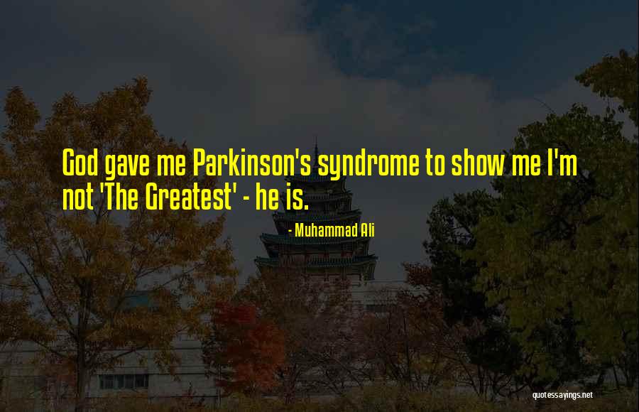 Parkinson S Quotes By Muhammad Ali Parkinson S Quotes By Muhammad Ali