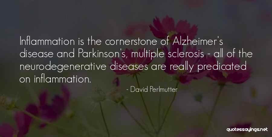 Parkinson's Disease Quotes By David Perlmutter Parkinson's Disease Quotes By David Perlmutter