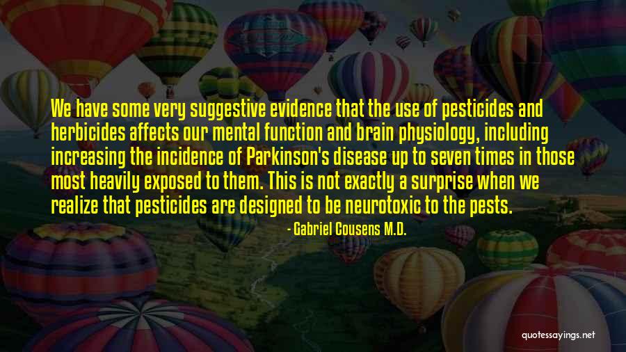 Parkinson's Disease Quotes By Gabriel Cousens M.D. Parkinson's Disease Quotes By Gabriel Cousens M.D.