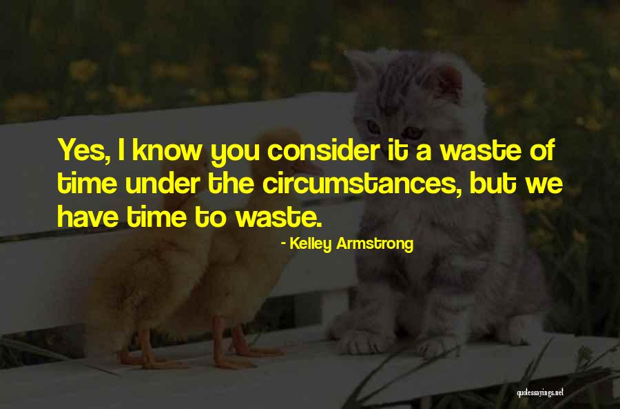 Parkkarten Quotes By Kelley Armstrong Parkkarten Quotes By Kelley Armstrong