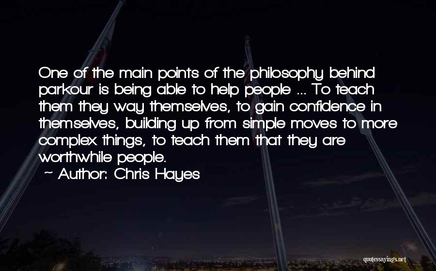 Parkour Quotes By Chris Hayes