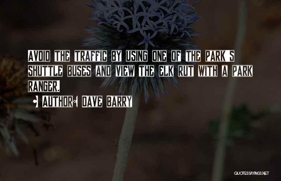 Parks Quotes By Dave Barry