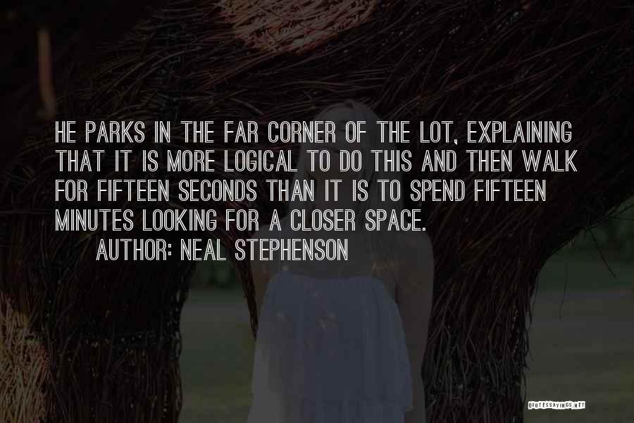Parks Quotes By Neal Stephenson