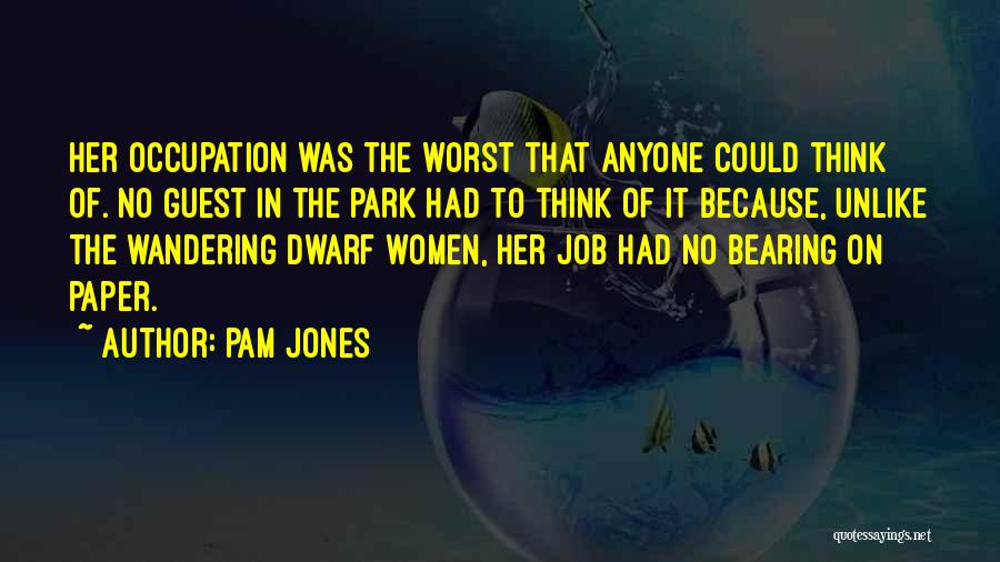 Parks Quotes By Pam Jones