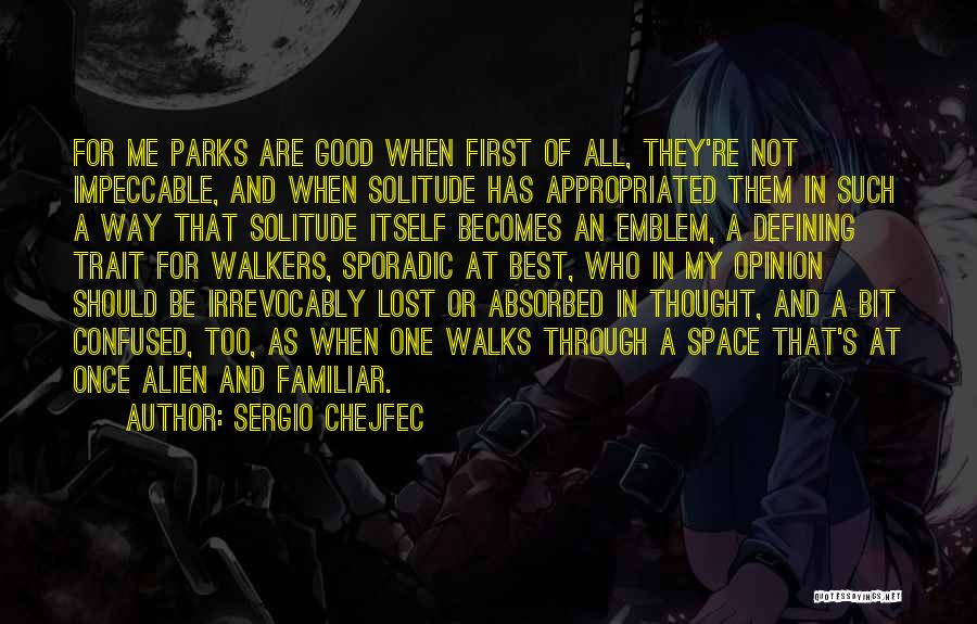Parks Quotes By Sergio Chejfec