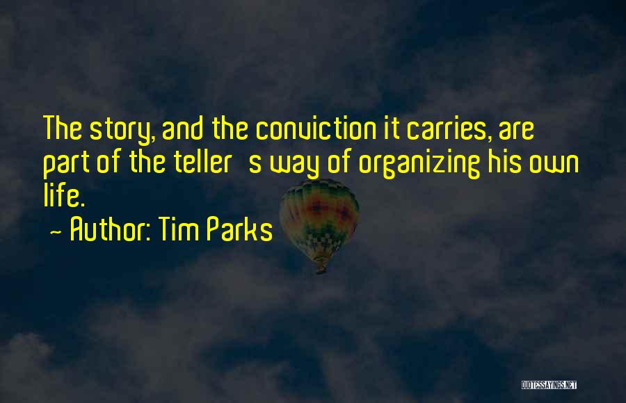 Parks Quotes By Tim Parks