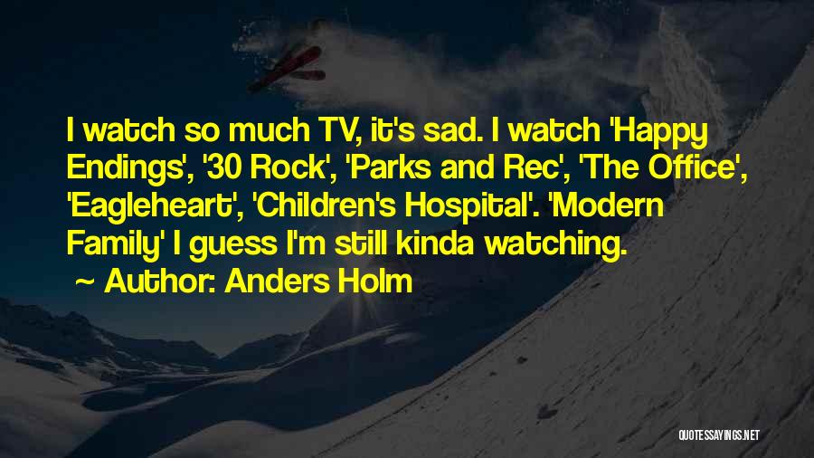Parks & Rec Quotes By Anders Holm
