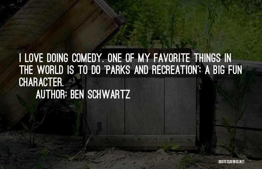 Parks Recreation Quotes By Ben Schwartz