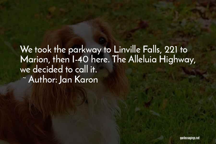 Parkway Quotes By Jan Karon
