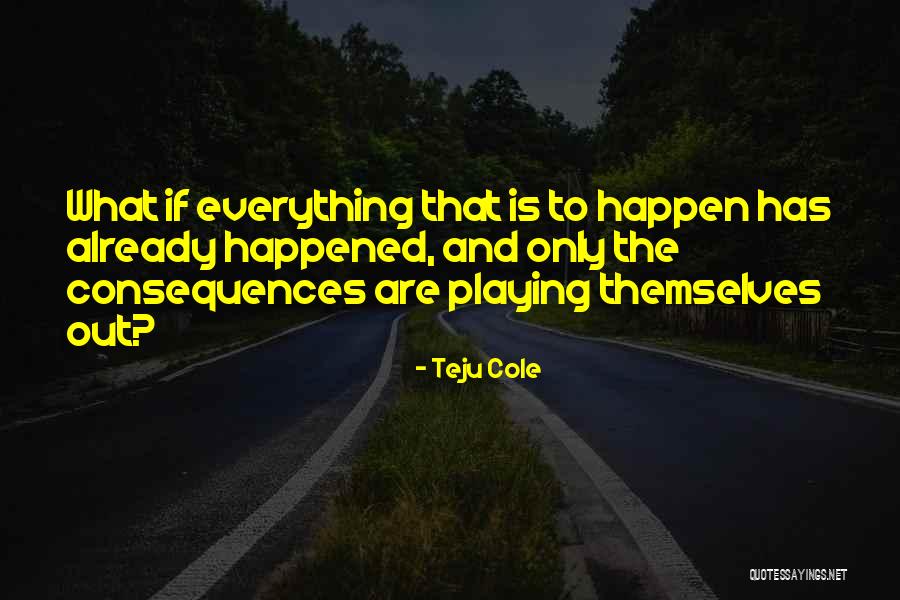Parlaklik Quotes By Teju Cole Parlaklik Quotes By Teju Cole