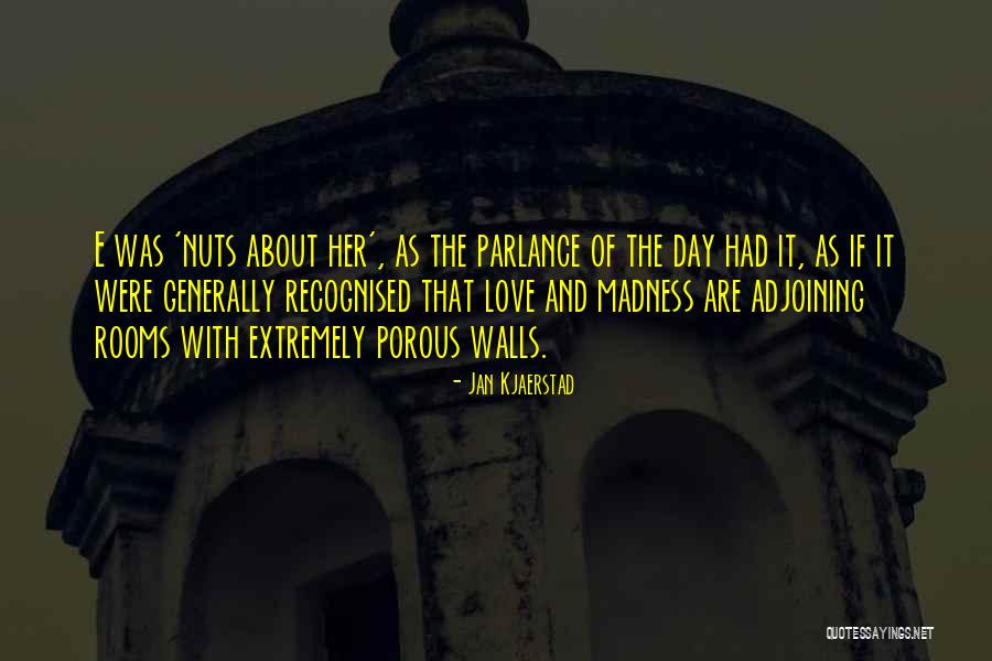 Parlance Quotes By Jan Kjaerstad Parlance Quotes By Jan Kjaerstad