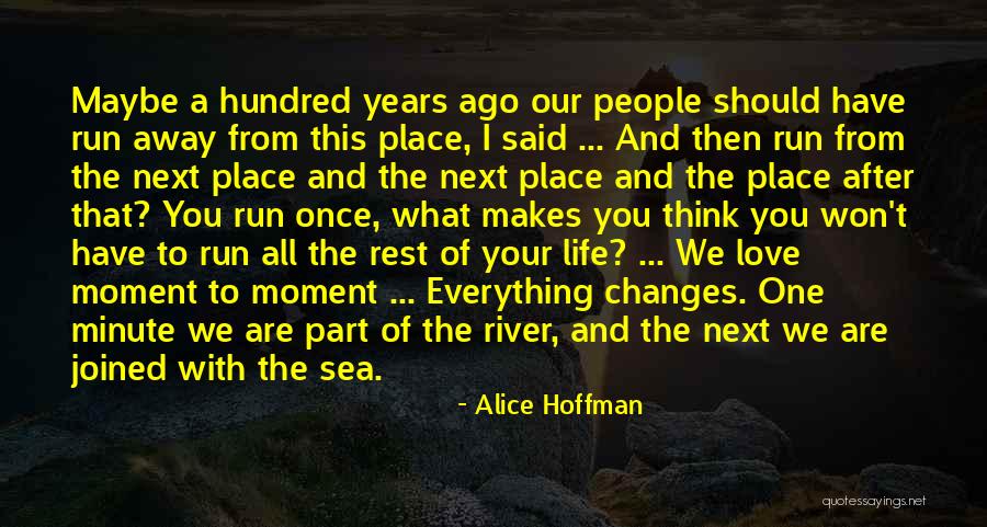 Parlante Bluetooth Quotes By Alice Hoffman Parlante Bluetooth Quotes By Alice Hoffman