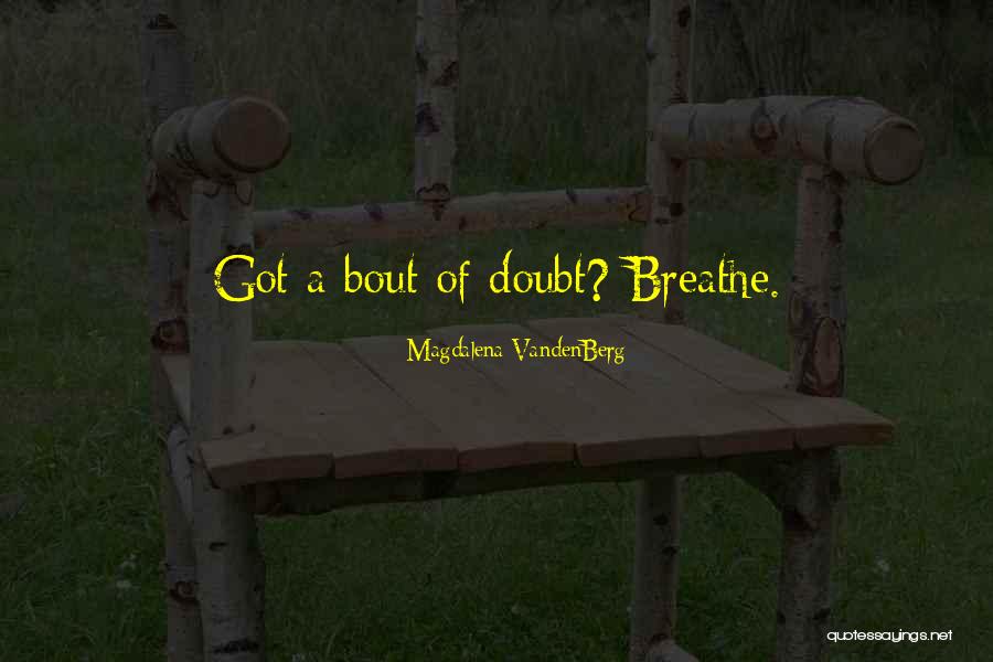 Parlee Altum Quotes By Magdalena VandenBerg Parlee Altum Quotes By Magdalena VandenBerg