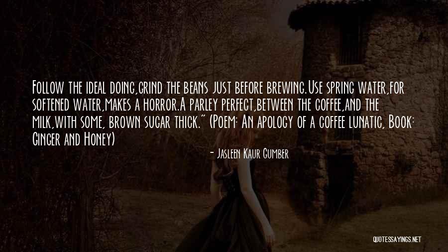 Parley Quotes By Jasleen Kaur Gumber Parley Quotes By Jasleen Kaur Gumber