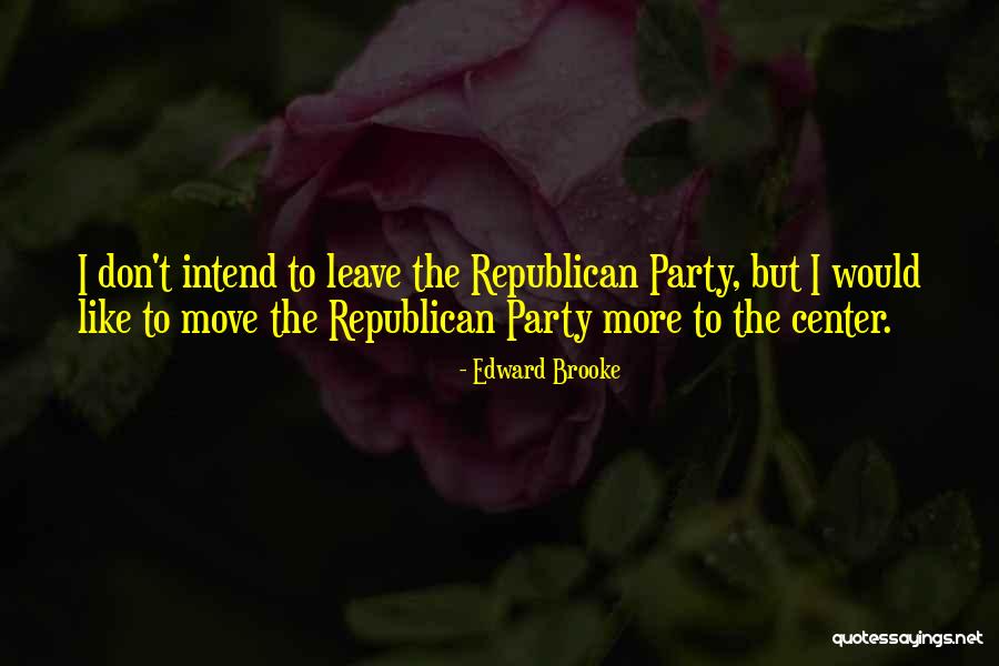 Parleyed Quotes By Edward Brooke Parleyed Quotes By Edward Brooke
