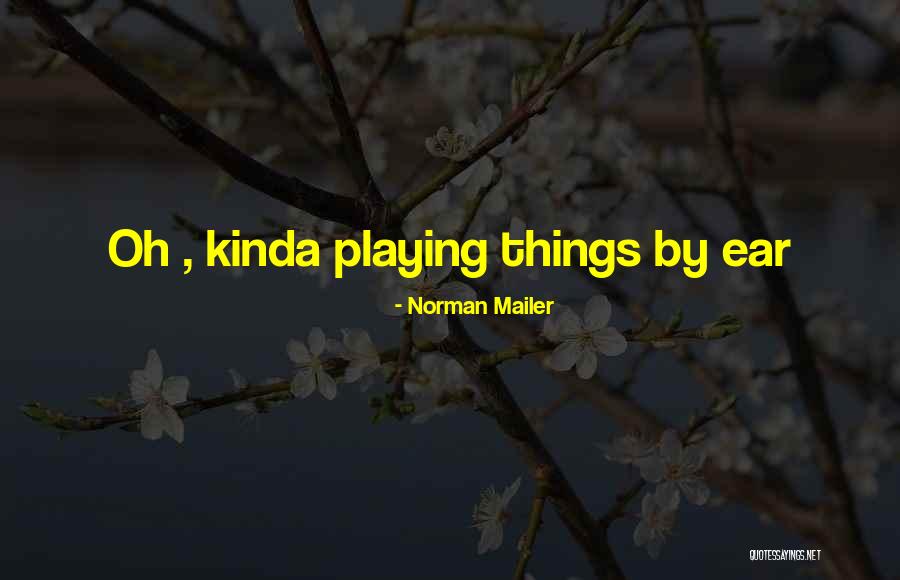 Parlez Moi Quotes By Norman Mailer Parlez Moi Quotes By Norman Mailer