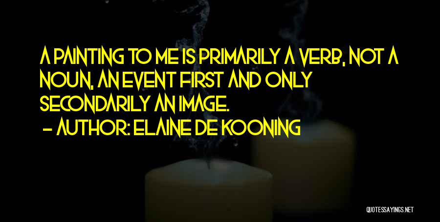 Parli Pro Quotes By Elaine De Kooning
