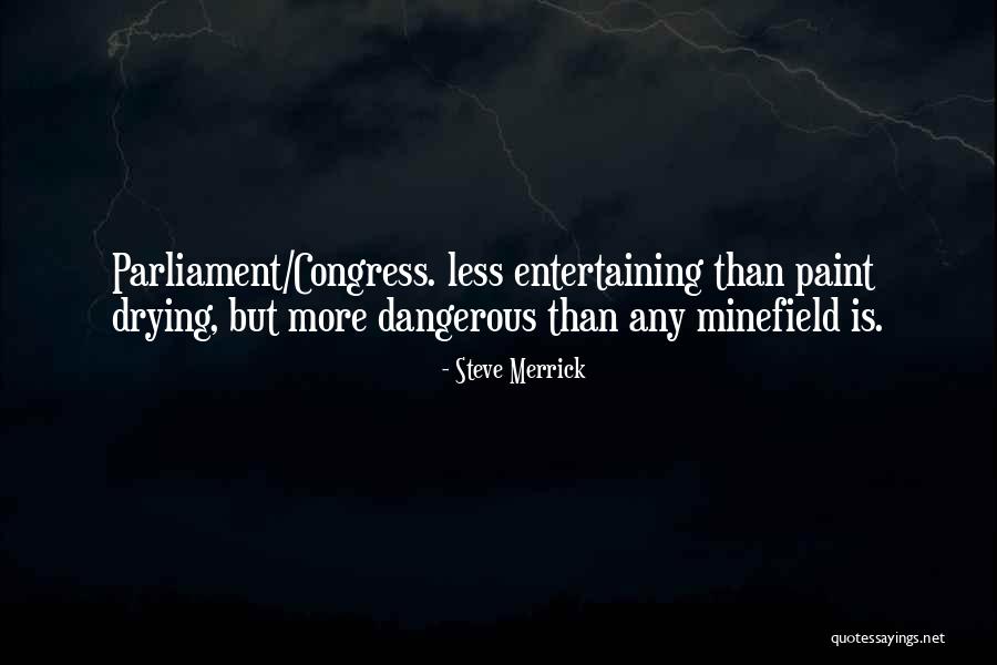 Parliament And Congress Quotes By Steve Merrick Parliament And Congress Quotes By Steve Merrick