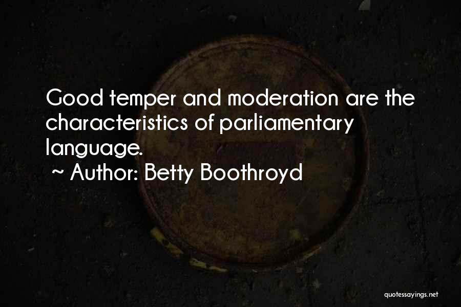 Parliamentary Quotes By Betty Boothroyd