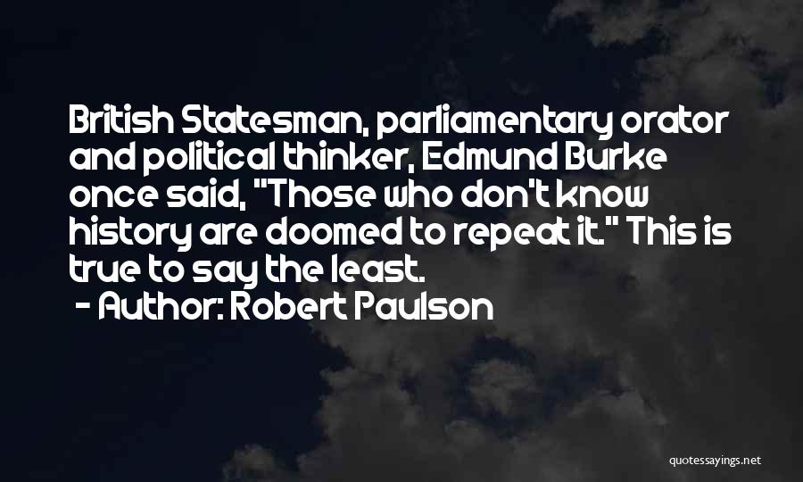 Parliamentary Quotes By Robert Paulson