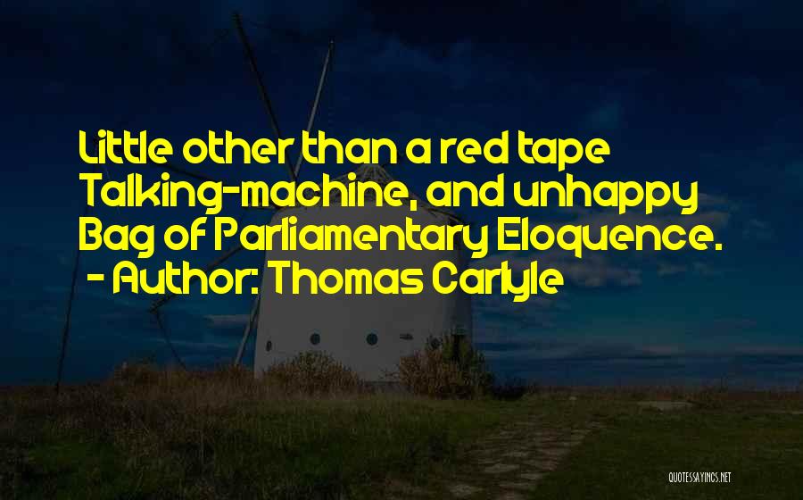 Parliamentary Quotes By Thomas Carlyle