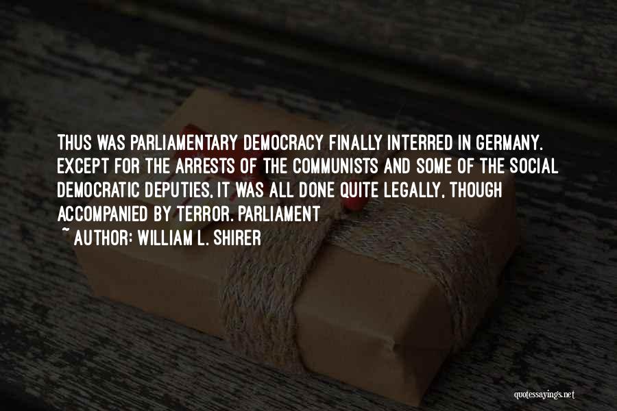 Parliamentary Quotes By William L. Shirer