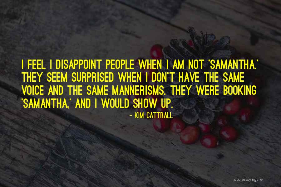 Parliaros Syntages Quotes By Kim Cattrall Parliaros Syntages Quotes By Kim Cattrall