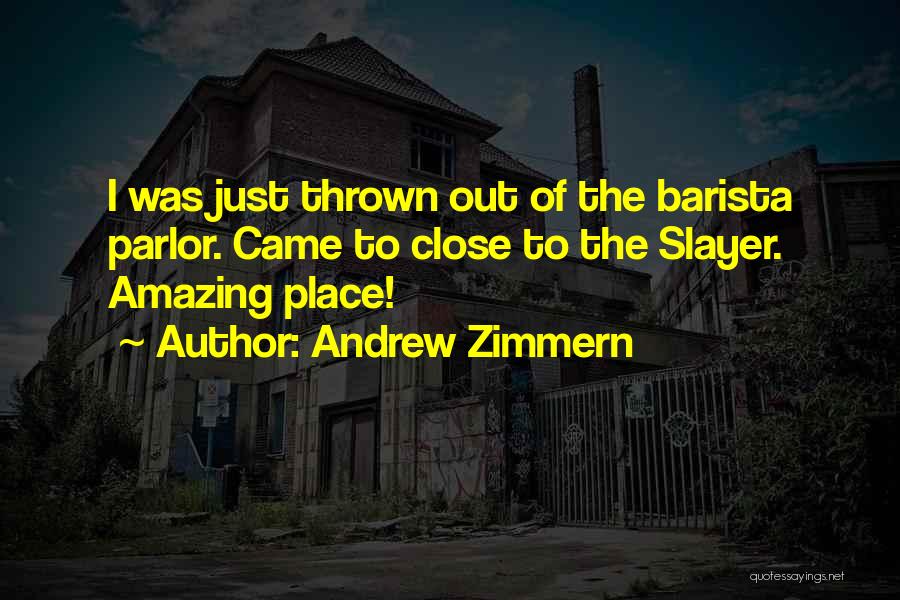 Parlor Quotes By Andrew Zimmern