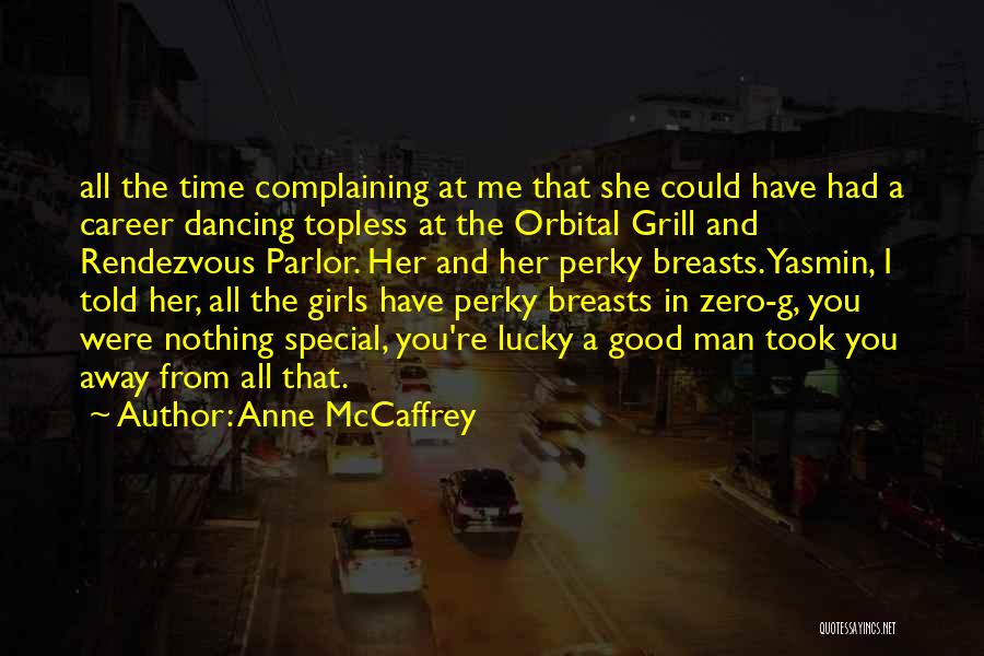 Parlor Quotes By Anne McCaffrey