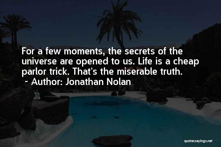 Parlor Quotes By Jonathan Nolan