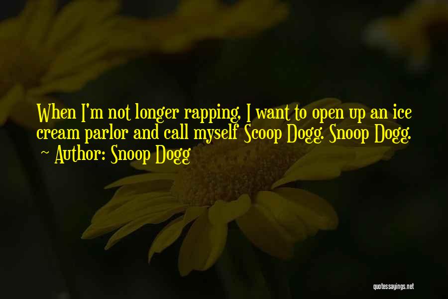 Parlor Quotes By Snoop Dogg