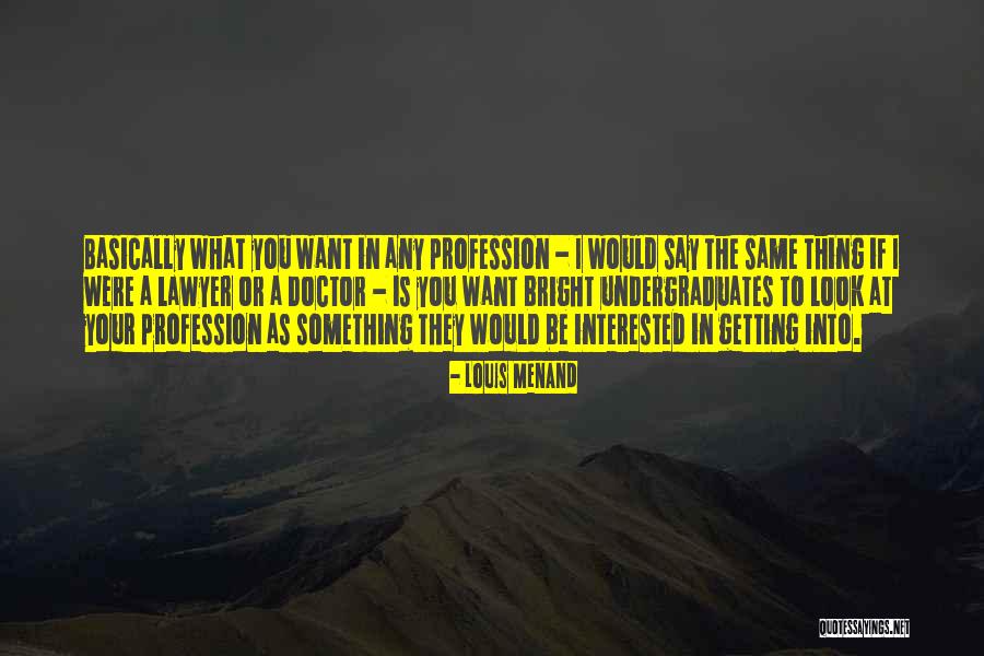 Parlotones Quotes By Louis Menand Parlotones Quotes By Louis Menand