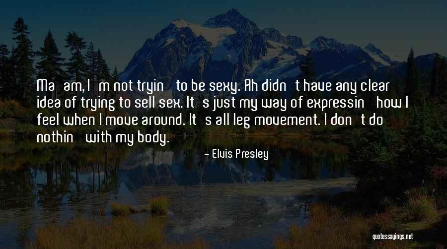 Parlour St Quotes By Elvis Presley Parlour St Quotes By Elvis Presley