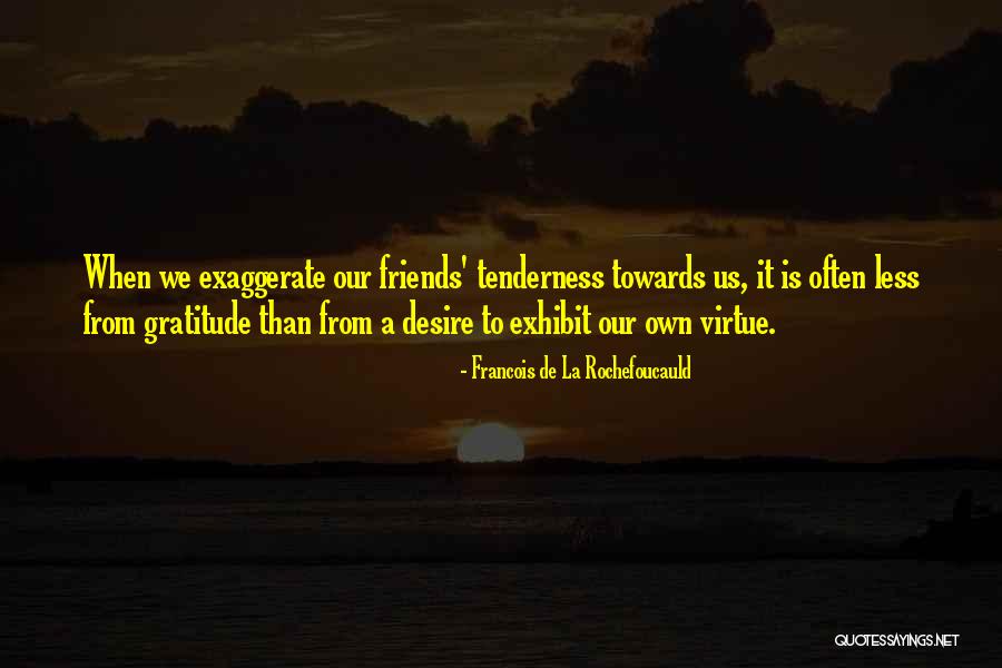 Parlour Walls Quotes By Francois De La Rochefoucauld Parlour Walls Quotes By Francois De La Rochefoucauld