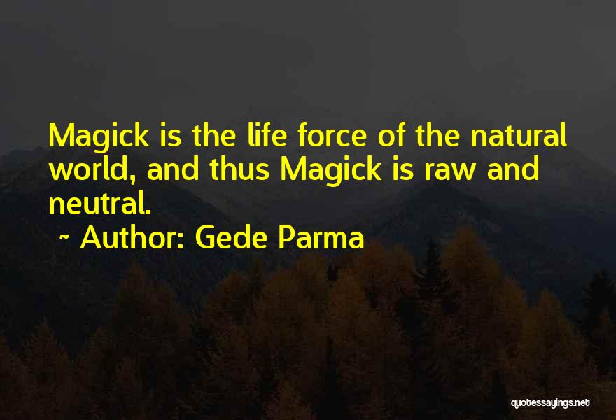 Parma Quotes By Gede Parma
