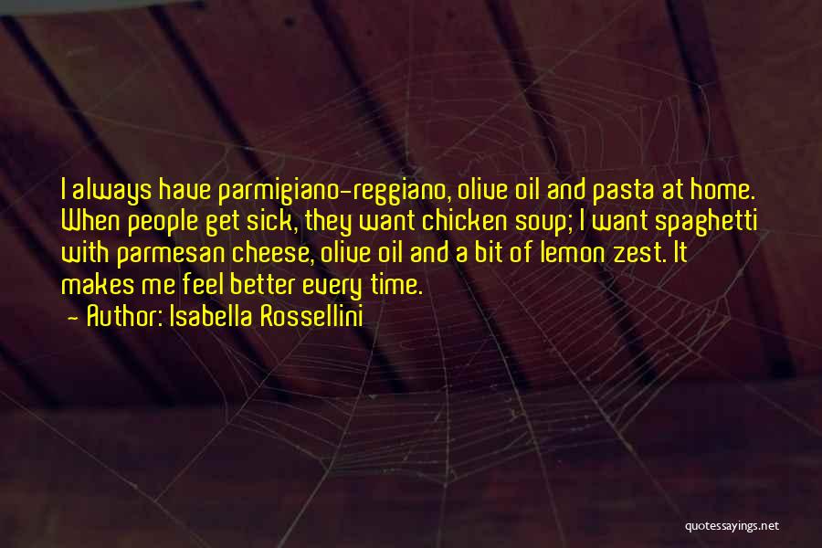 Parmesan Chicken Quotes By Isabella Rossellini
