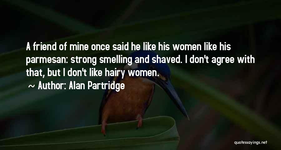 Parmesan Quotes By Alan Partridge