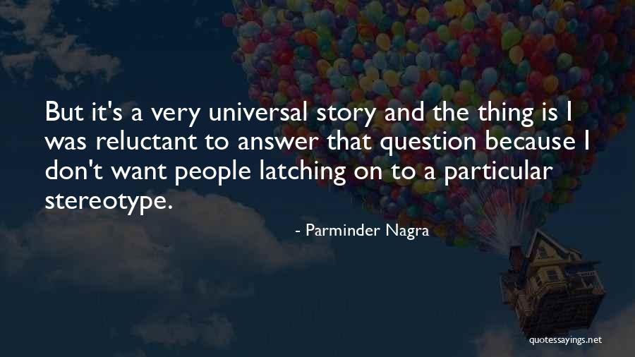 Parminder Nagra Quotes 369193