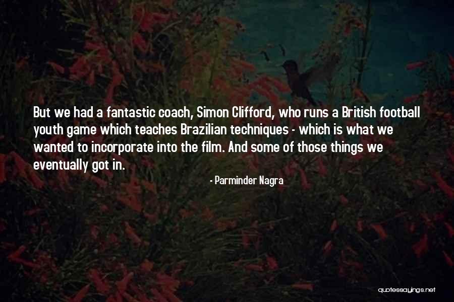 Parminder Nagra Quotes 82101 Parminder Nagra Quotes 82101